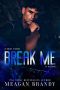 [Brayshaw High 05] • Break Me